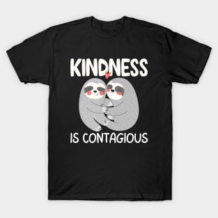 Kindness is Contagious T-Shirt